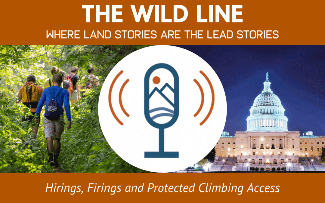 Hirings, Firings and Protected Climbing Access